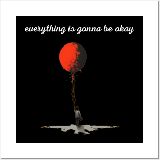 Everything is gonna be okay, red ballon Posters and Art